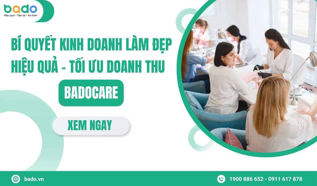 Bí quyết kinh doanh làm đẹp hiệu quả: Tối ưu doanh thu nhờ quản lý thông minh với BadoCare